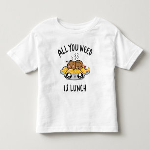 Camiseta Tudo que você precisa é do almoço