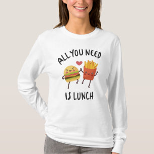 Camiseta Tudo que você precisa é do almoço