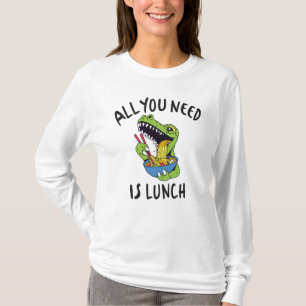 Camiseta Tudo que você precisa é do almoço