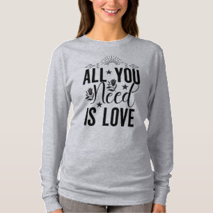 Camiseta Tudo que você precisa é Love-20230