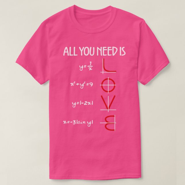 Camiseta Tudo Que Você Precisa É Matemática De Amor (Frente do Design)