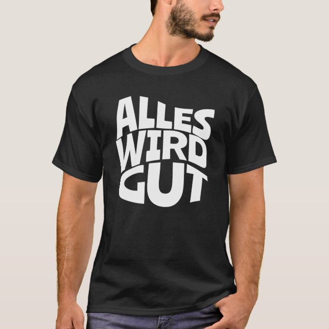Camiseta Tudo Será Um Bom Entendimento Para Isso. (Frente)