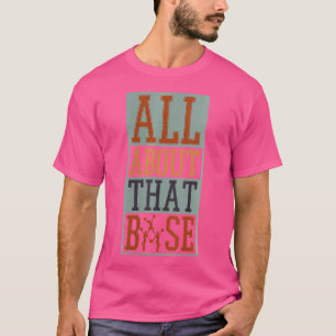 Camiseta Tudo Sobre a Base de Cheerleading