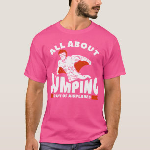 Camiseta Tudo Sobre Sair Da Companhia Aérea Skydivi