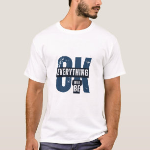 Camiseta Tudo Vai Ficar Bem, Grunge Tipografia