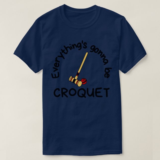 Camiseta Tudo Vai Ser Croquet (Frente do Design)