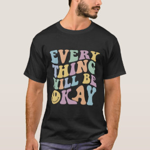 Camiseta Tudo Vai Ser Uma Citação Positiva Com Palavras