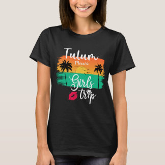 Camiseta Tulum Mexico Girls Trip