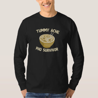 Camiseta Tummy Ache Pho Sobrevivente Comida Humor Foodi Fav