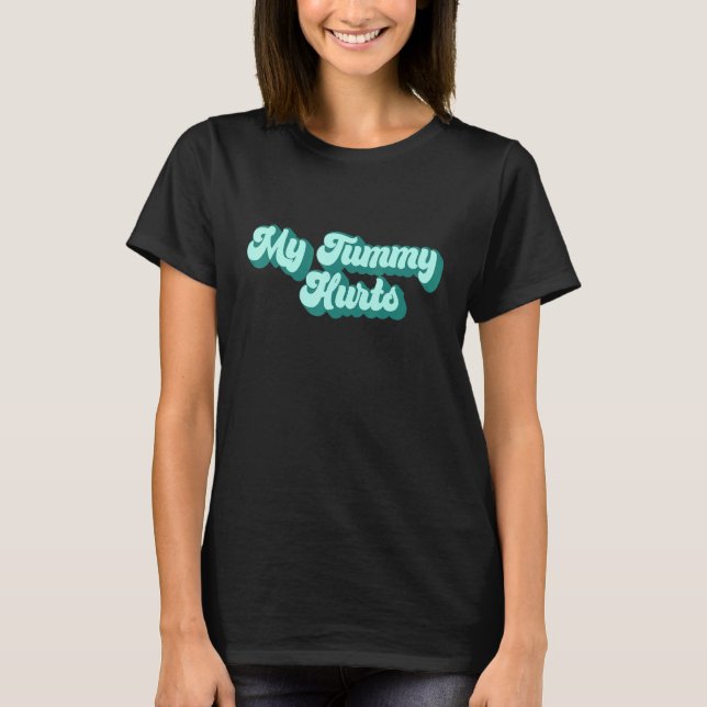 Camiseta TUMMY ACHE SOBREVIVENTE Meu estômago dói Wavy Meme (Frente)