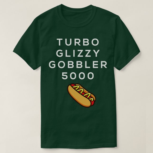 Camiseta Turbo glizzy gobbler 5000 (Frente do Design)