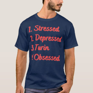 Camiseta Turim Deprimido Estressado Obcecado