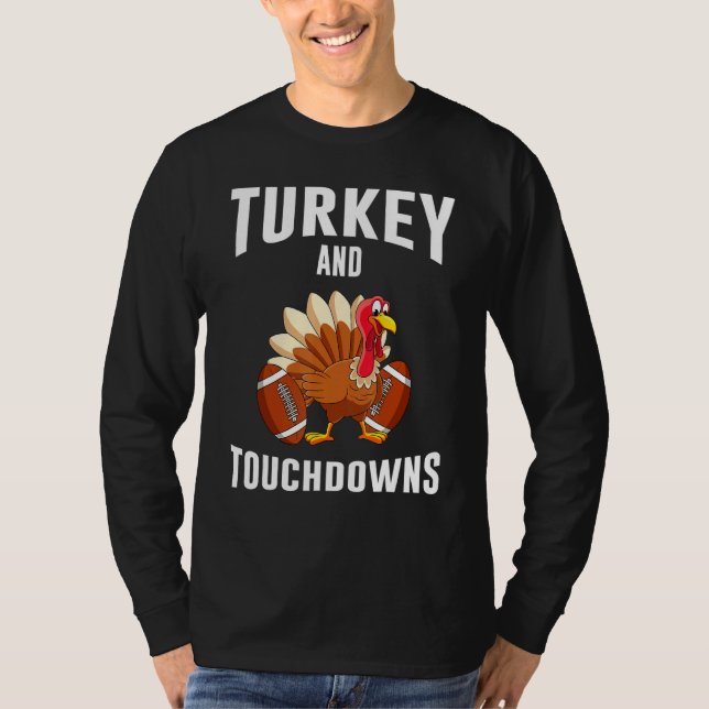 Camiseta Turkey And Touchdowns Thanksgiving American Footba (Frente)
