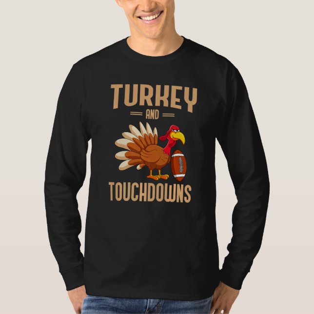 Camiseta Turkey And Touchdowns Thanksgiving American Footba (Frente)