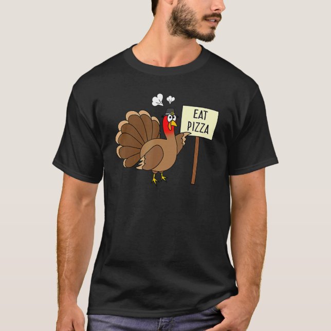 Camiseta Turkey Eat Pizza Adult Vegan Kids  Thanksgiving 2 (Frente)