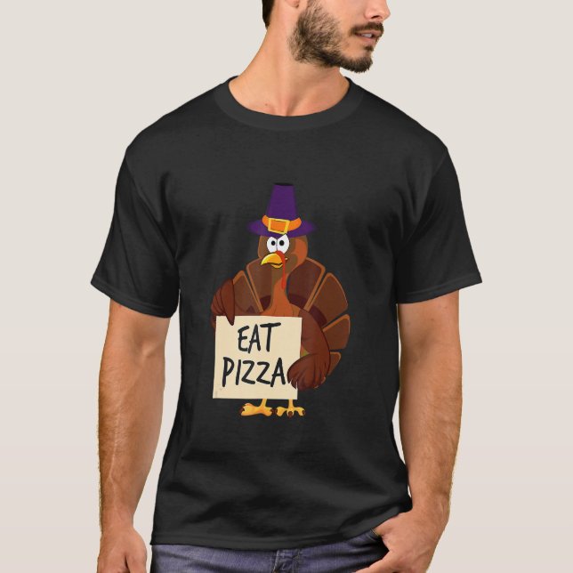 Camiseta Turkey Eat Pizza Adult Vegan Kids  Thanksgiving  2 (Frente)