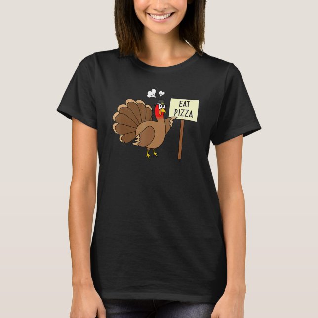 Camiseta Turkey Eat Pizza Adult Vegan Kids  Thanksgiving 2 (Frente)