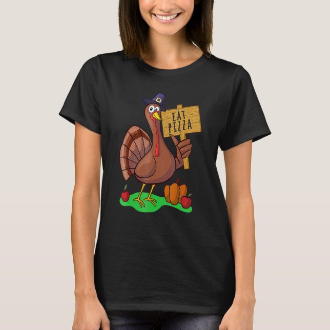Camiseta Turkey Eat Pizza Adult Vegan Kids  Thanksgiving 7 (Frente)
