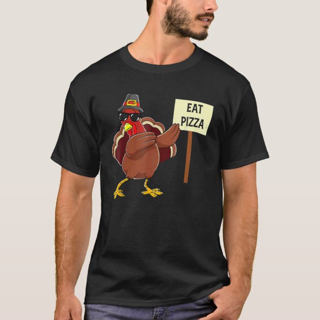 Camiseta Turkey Eat Pizza Adult Vegan Kids  Thanksgiving 9 (Frente)