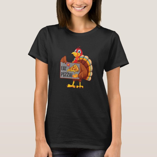 Camiseta Turkey Eat Pizza Adult Vegan Kids  Thanksgiving Da (Frente)