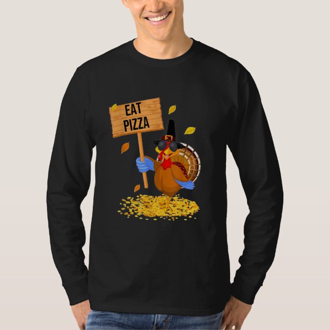Camiseta Turkey Eat Pizza  Thanksgiving (Frente)