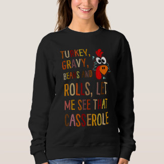 Camiseta Turkey Gravy Beans And Rolls Let Me See That Casse