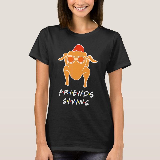Camiseta Turkey Happy Friendsgiving  For Friends (Frente)