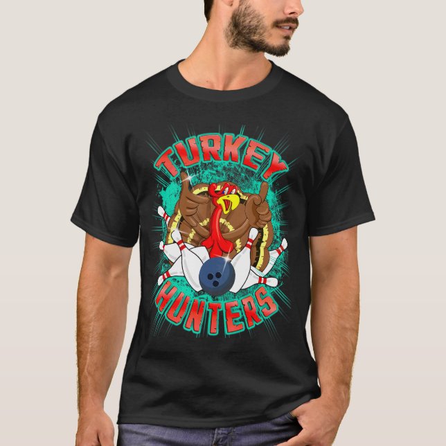 Camiseta Turkey Hunters Thanksgiving Bowler Bowling Player (Frente)