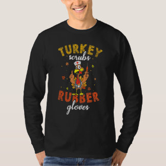 Camiseta Turkey Scrubs Rubber Gloves Thanksgiving Nurse Tur
