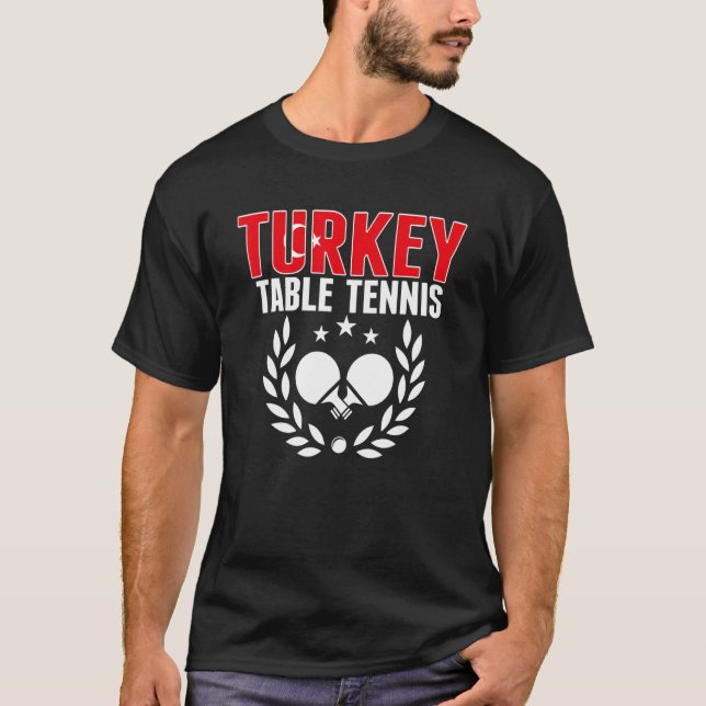 Camiseta Turkey Table Tennis  Turkish Ping Pong Team Suppor (Frente)