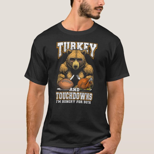 Camiseta Turkey & Touchdowns Funny Thanksgiving Hungry Bear (Frente)