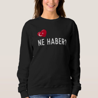 Camiseta Turkish Ne Haber How Are You