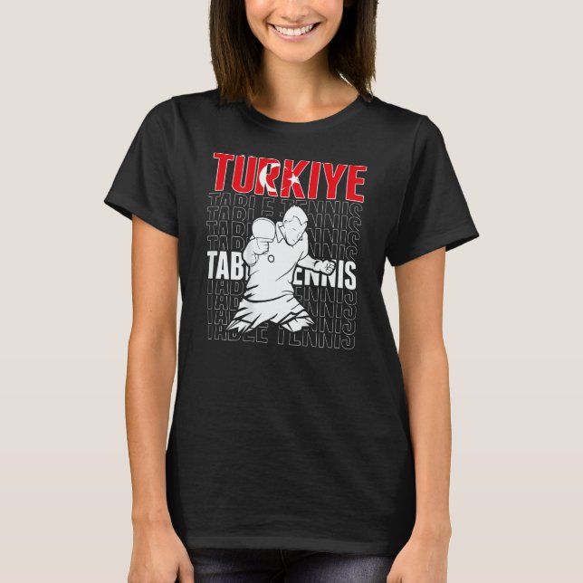 Camiseta Turkiye Table Tennis   Support Turkey Ping Pong Te (Frente)