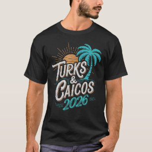 Camiseta Turks Caicos 2026 Viagem em Família Férias em Grup