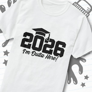 Camiseta Turma de 2026 Estou Fora Daqui Citação de Graduaçã