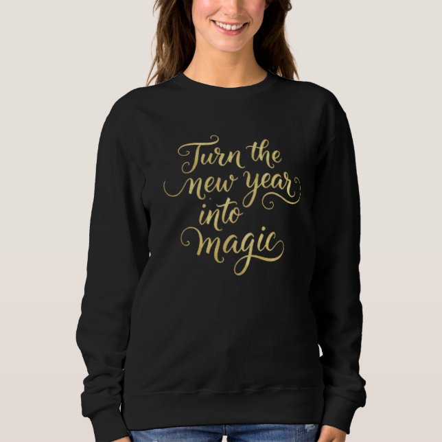Camiseta Turn the New Year into Magic - Gold Glitter Design (Frente)