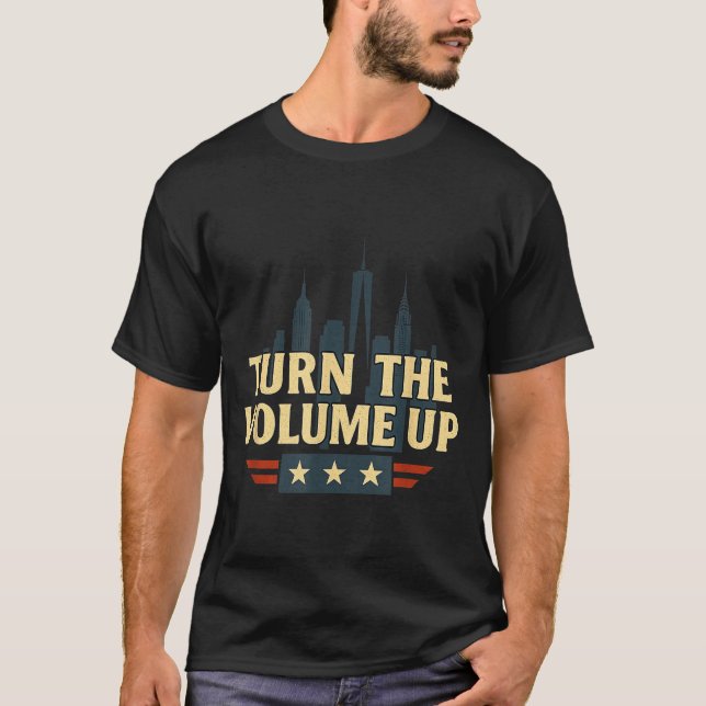 Camiseta Turn The Volume Up  (Frente)