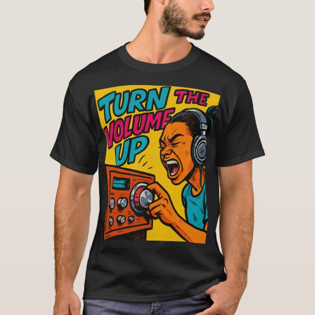 Camiseta Turn the Volume up  (Frente)