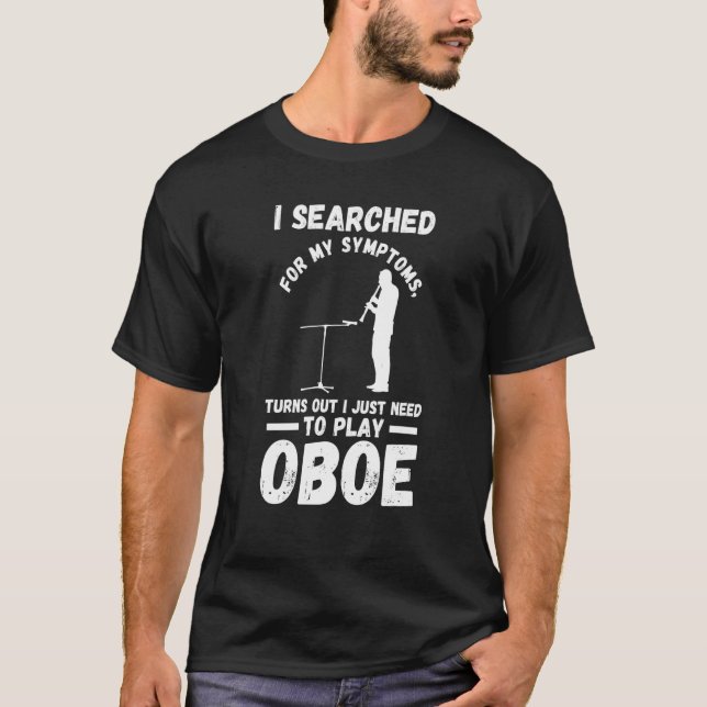 Camiseta turns out I just need to play oboe oboes (Frente)