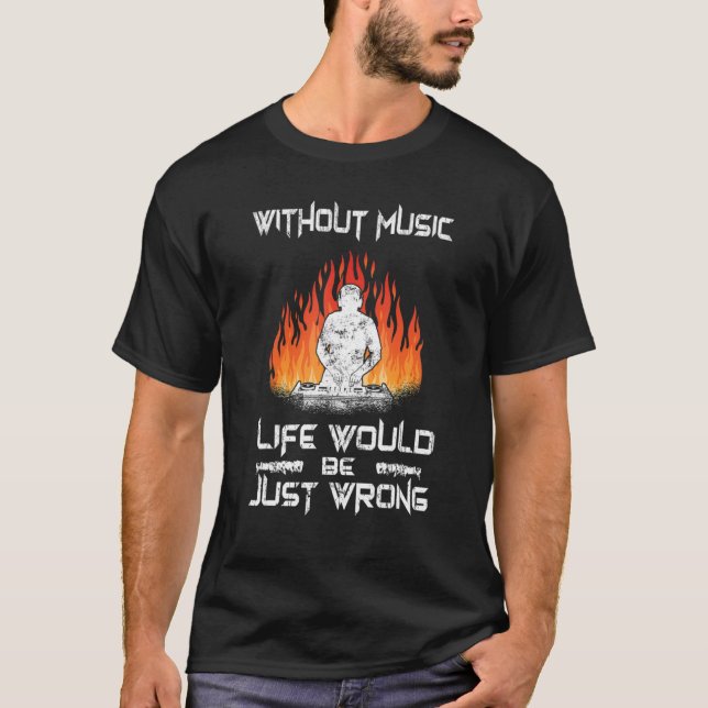 Camiseta Turntable Without Music Life Seria Errado Dj Mus (Frente)