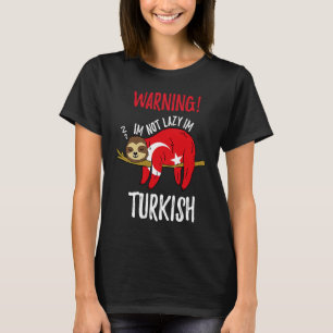 Camiseta Turquia Flag Sloth Im Não É Preguiçoso Im Turco
