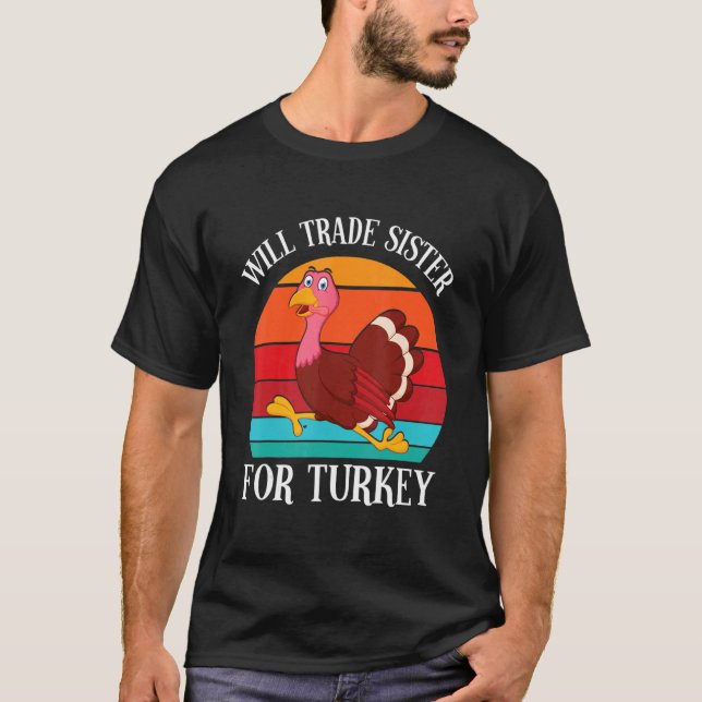 Camiseta Turquia no Dia de Ação de Graças Trocará Irmã (Frente)
