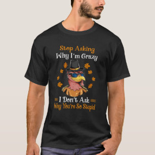 Camiseta Turquia pára de perguntar por que eu sou uma mulhe