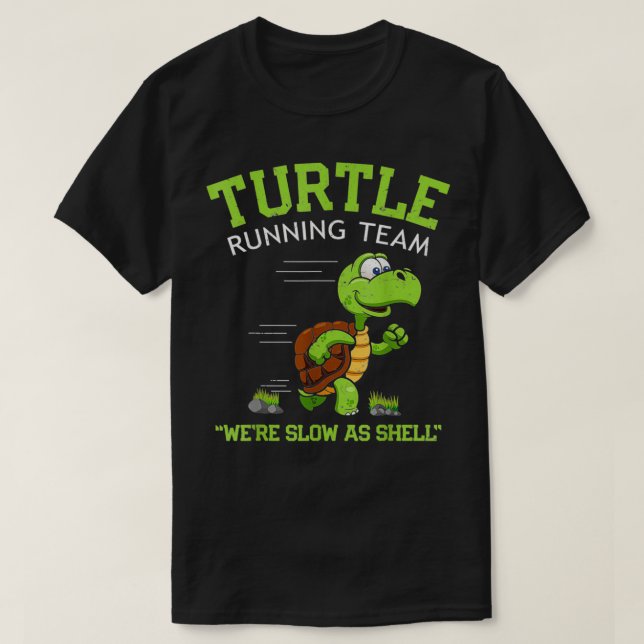 Camiseta Turtle Running Team engraçado dizendo sarcástico (Frente do Design)