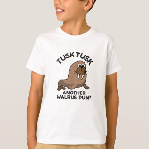 Camiseta Tusk Tusk Outra Pun De Animais Engraçado Walrus Pu