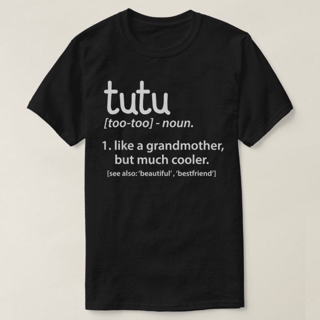 Camiseta Tutu Definition Funny Grandmother Gift  (Frente do Design)
