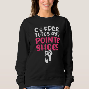 Camiseta Tutus de café e sapatos de ponta dançando ballet