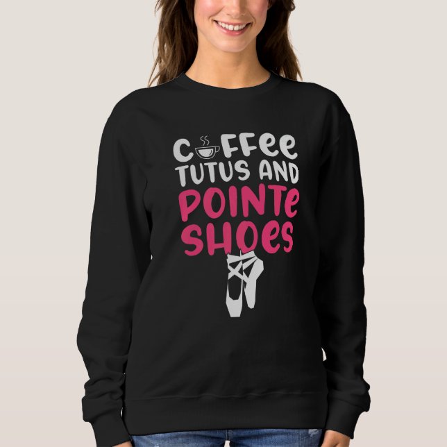 Camiseta Tutus de café e sapatos de ponta dançando ballet   (Frente)