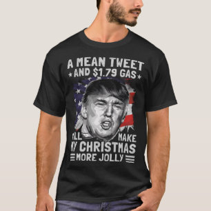 Camiseta Tweet médio e 1,79 Gas Funny Pro Trump Natal