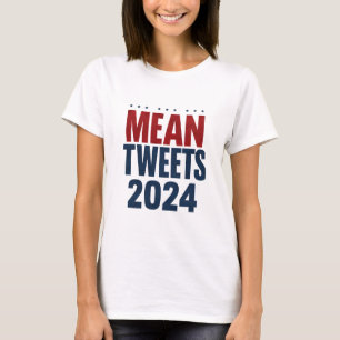 Camiseta Tweets Maus 2024 Eleição Divertida Trump 